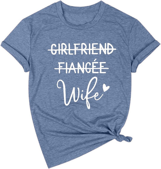 Girlfriend Fiancee Wife Shirt Women Bride Honeymoon Vacation Tees Valentine Gift